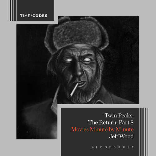 Audiobook Twin Peaks: The Return, Part 8 - Jeff Wood - Todd Kramer