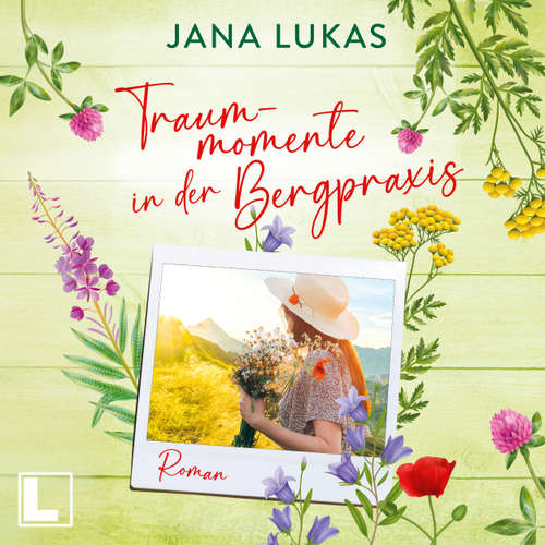 Hoerbuch Traummomente in der Bergpraxis - Die Bergpraxis, Band 2 - Jana Lukas - Cornelia Prescher