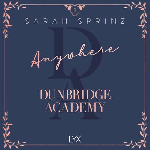 Audiobook Anywhere - Dunbridge Academy, Book 1 - Sarah Sprinz - Ruby Townsend
