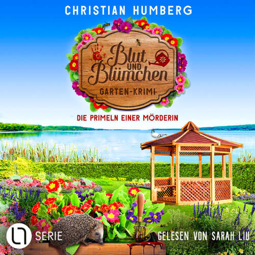 Hoerbuch Die Primeln einer Mörderin - Blut und Blümchen, Folge 6 - Christian Humberg - Sarah Liu