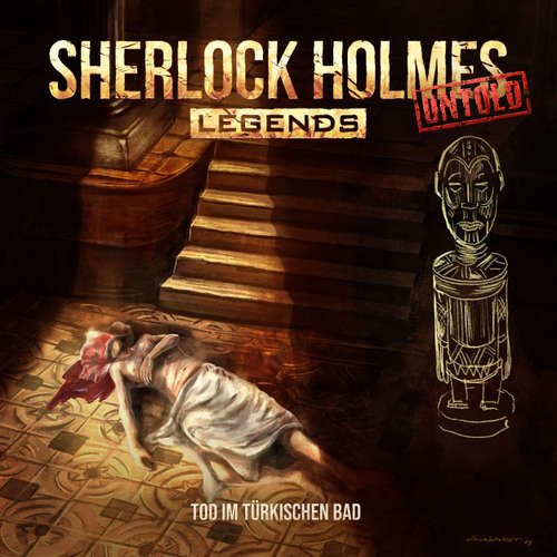 Hoerbuch Sherlock Holmes Legends, Untold, Folge 21: Tod im türkischen Bad - Jacqueline Meintzinger - Florian Hoffmann
