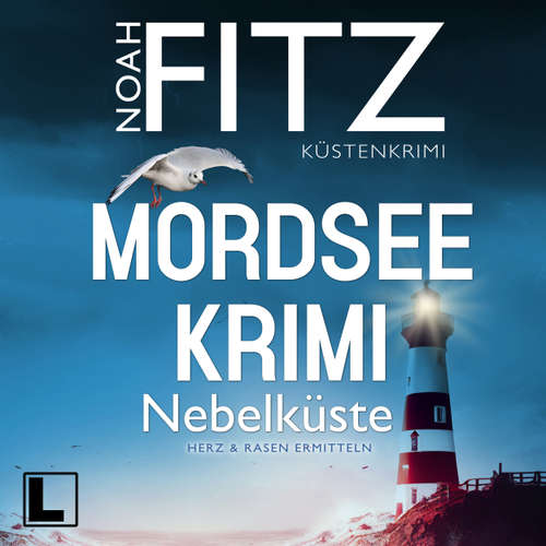 Hoerbuch Nebelküste - Mordseekrimi - Herz & Rasen ermitteln, Band 3 - Noah Fitz - Sascha Tschorn