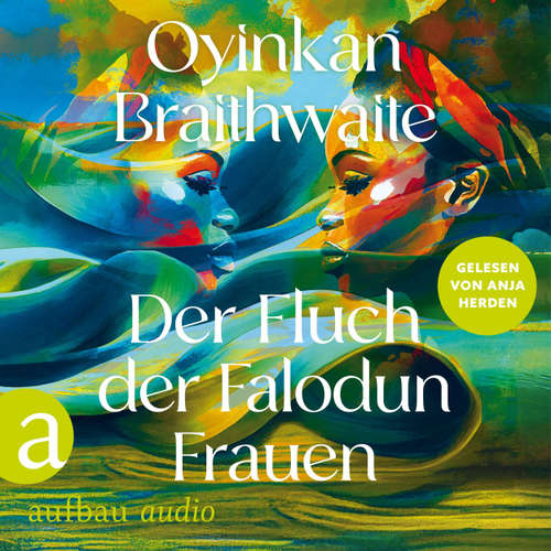 Hoerbuch Der Fluch der Falodun Frauen - Oyinkan Braithwaite - Anja Herden