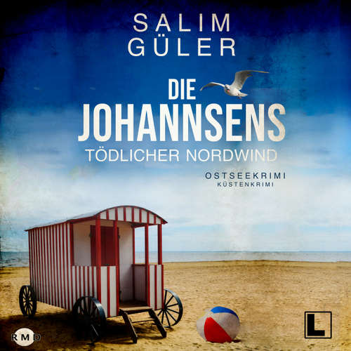 Hoerbuch Tödlicher Nordwind - Die Johannsens, Band 2 - Salim Güler - Gosta Liptow