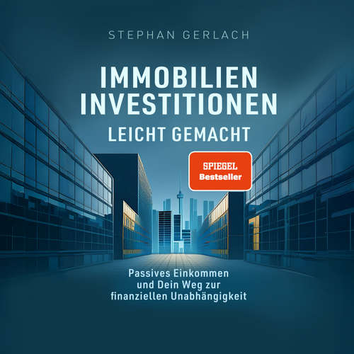 Hoerbuch Immobilien-Investitionen leicht gemacht - Stephan Gerlach - Mathias Grimm