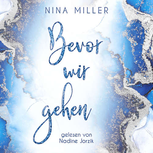 Hoerbuch Bevor wir gehen - Nina Miller - Nadine Jorzik