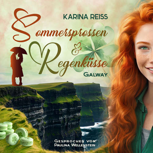 Hoerbuch Sommersprossen und Regenküsse: Galway - Karina Reiss - Paulina Wellenstein