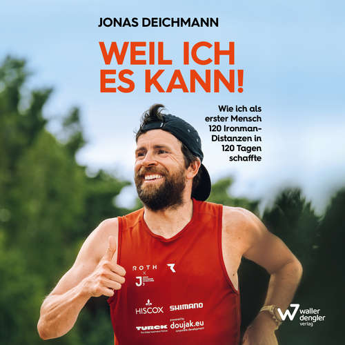 Hoerbuch Weil ich es kann! - Jonas Deichmann - Jonas Deichmann