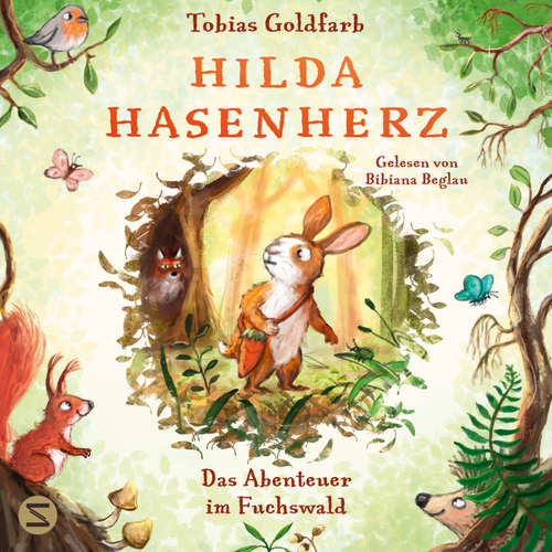 Hoerbuch Hilda Hasenherz. Das Abenteuer im Fuchswald - Tobias Goldfarb - Bibiana Beglau
