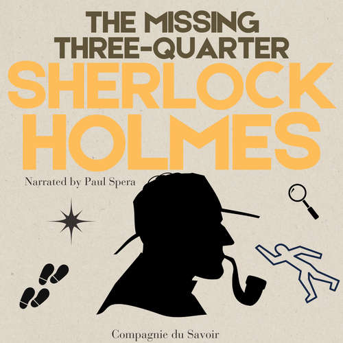 Audiobook The Adventure of the Missing Three-Quarter - Arthur Conan Doyle - Paul Spera