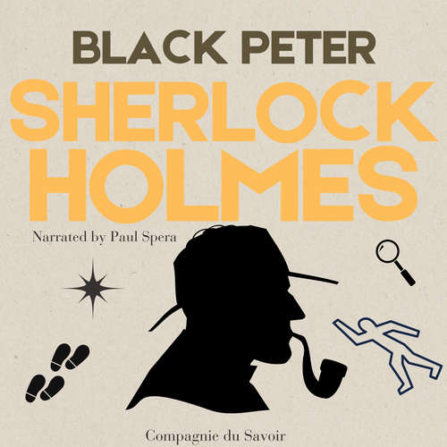 Audiobook The Adventure of Black Peter - Arthur Conan Doyle - Paul Spera