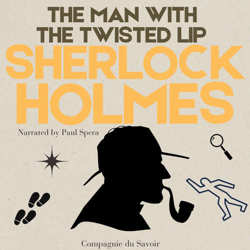 Audiobook The Man with the Twisted Lip - Arthur Conan Doyle - Paul Spera