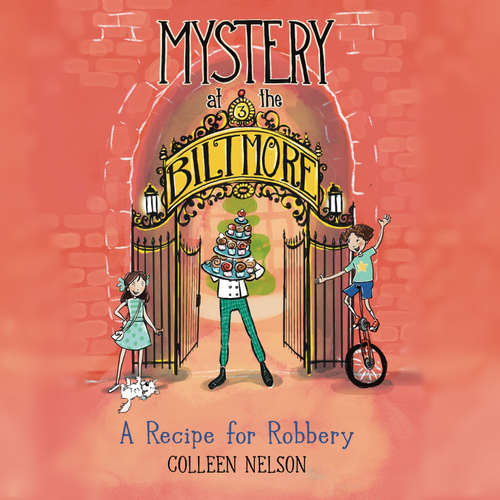 Audiobook Mystery at the Biltmore: A Recipe for Robbery - Colleen Nelson - Patricia Rodriguez