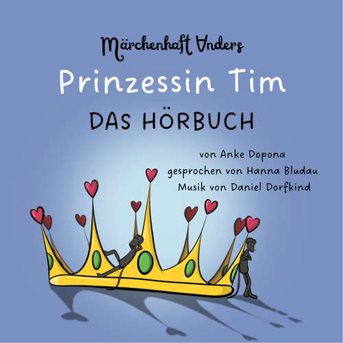 Hoerbuch Prinzessin Tim - Anke Dopona - Hanna Bludau