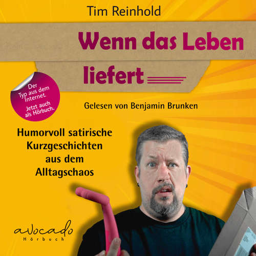 Hoerbuch Wenn das Leben liefert - Tim Reinhold - Benjamin Brunken
