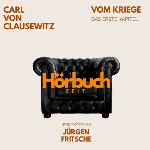 Hoerbuch Vom Kriege. Das erste Kapitel. - Hörbuchzeit - Jürgen Fritsche