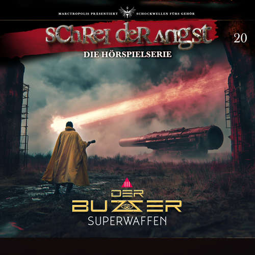 Hoerbuch Folge 20 - Der Buzzer - Wunderwaffen - Teil 3/3 - Carsten Fehse - Gordon Piedesack