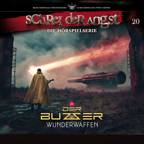 Hoerbuch Folge 20 - Der Buzzer - Wunderwaffen - Teil 3/3 - Carsten Fehse - Kerstin Draeger