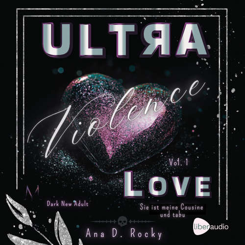 Hoerbuch Ultra Violence - Love Vol. 1 - Ana D. Rocky - Julius Faehndrich