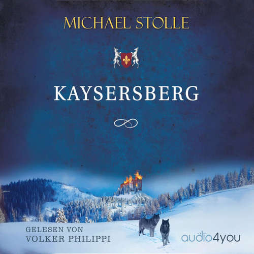 Hoerbuch Kaysersberg - Michael Stolle - Volker Philippi