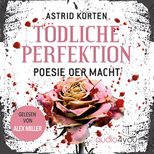 Hoerbuch Tödliche Perfektion - Astrid Korten - Alex Miller