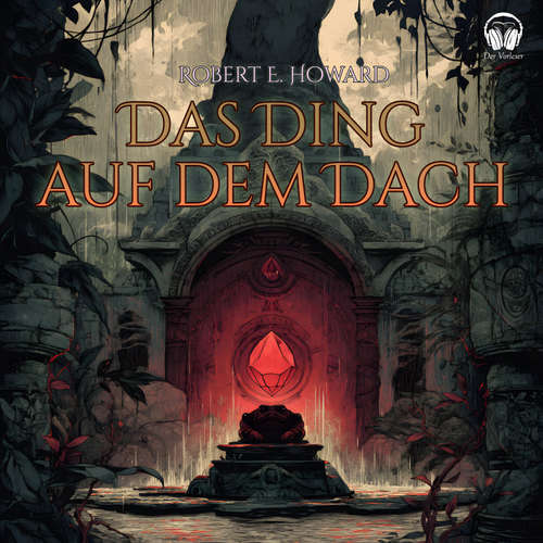 Hoerbuch Das Ding auf dem Dach - Howard Phillips Lovecraft - Benjamin Werner