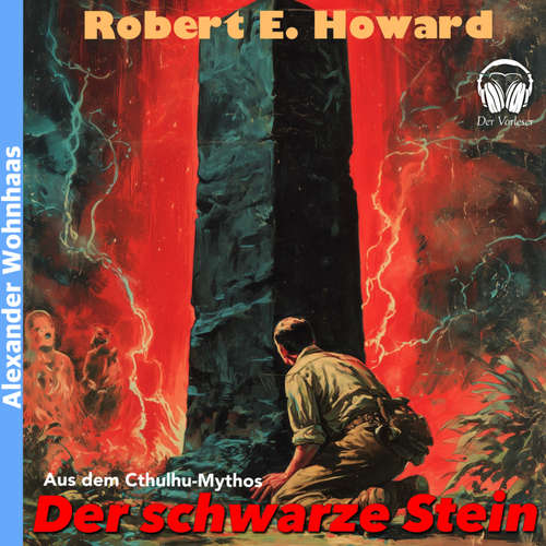 Hoerbuch Der schwarze Stein - Robert E. Howard - Alexander Wohnhaas