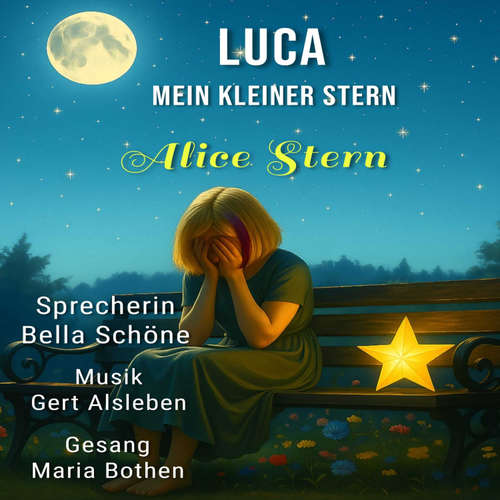 Hoerbuch LUCA - Mein kleiner Stern - Alice Stern - Bella Schöne