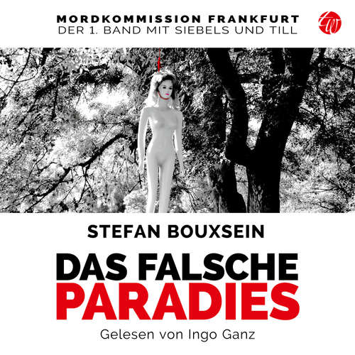 Hoerbuch Das falsche Paradies - Stefan Bouxsein - Ingo Ganz