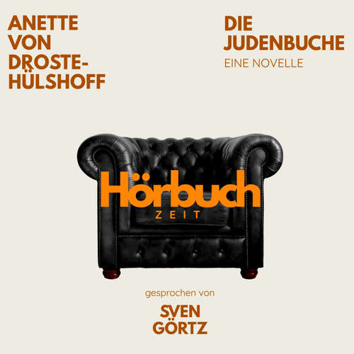 Hoerbuch Die Judenbuche. Eine Novelle. - Hörbuchzeit - Sven Görtz