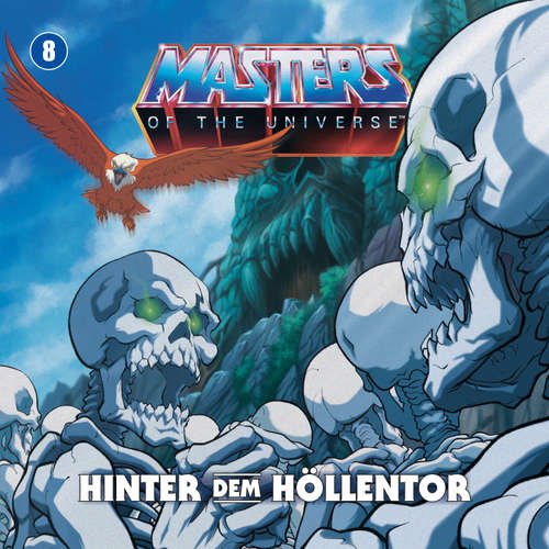 Hoerbuch Masters of the Universe - Folge 08: Hinter dem Höllentor - Alex Streb - Ferenc Husta