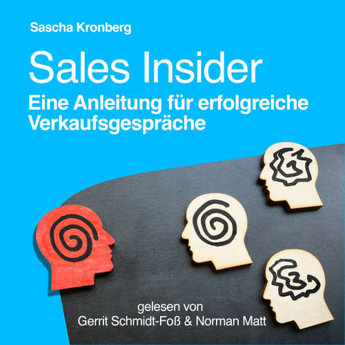 Hoerbuch Sales Insider - Eine Anleitung für erfolgreiche Verkaufsgespräche - Sascha Kronberg - Gerrit Schmit-Foß