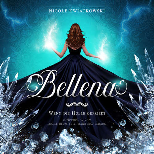 Hoerbuch Bellena - Nicole Kwiatkowski - Lucile Bechtel