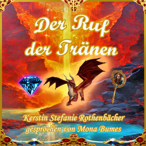 Hoerbuch Der Ruf der Tränen - Kerstin Stefanie Rothenbächer - Mona Bumes