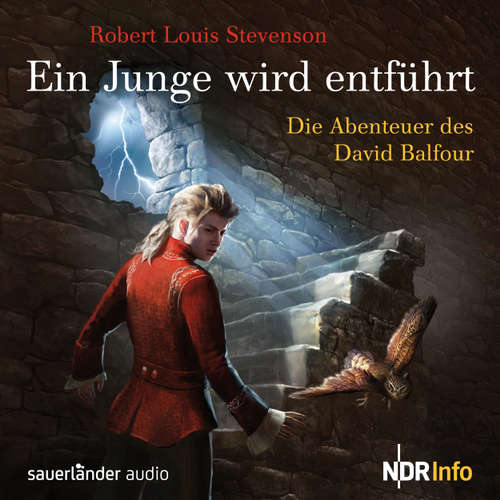 Hoerbuch Ein Junge wird entführt - Die Abenteuer des David Balfour - Robert Louis Stevenson - Richard Münch Hoerbuch Ein Junge wird entführt - Die Abenteuer des David Balfour - Robert Louis Stevenson - Richard Münch