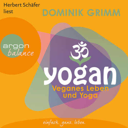 Hoerbuch Yogan - Veganes Leben und Yoga - Dominik Grimm - Herbert Schäfer