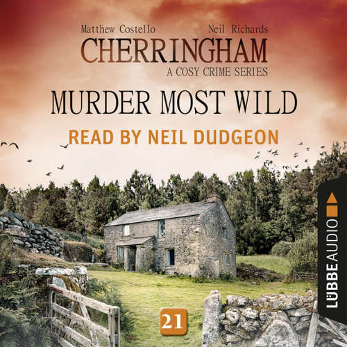Audiobook Murder Most Wild - Cherringham - A Cosy Crime Series: Mystery Shorts 21 - Matthew Costello - Neil Dudgeon Audiobook Murder Most Wild - Cherringham - A Cosy Crime Series: Mystery Shorts 21 - Matthew Costello - Neil Dudgeon