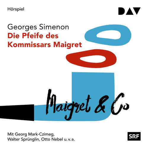 Hoerbuch Die Pfeife des Kommissars Maigret - Georges Simenon - Georg Mark-Czimeg