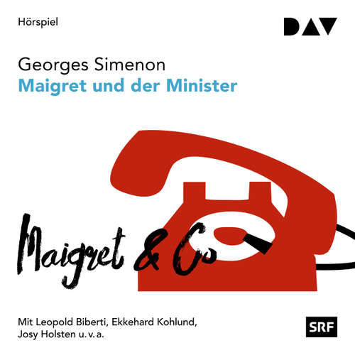 Hoerbuch Maigret und der Minister - Georges Simenon - Leopold Biberti