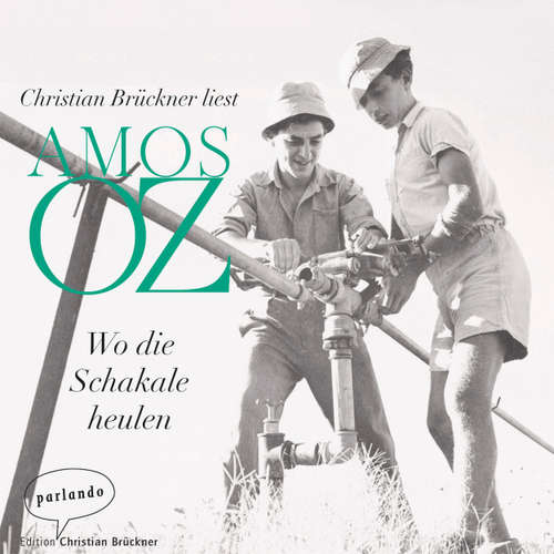 Hoerbuch Wo die Schakale heulen - Amos Oz - Christian Brückner
