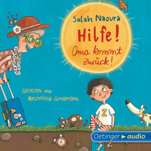 Hoerbuch Hilfe! Oma kommt zurück! - Salah Naoura - Mechthild Großmann