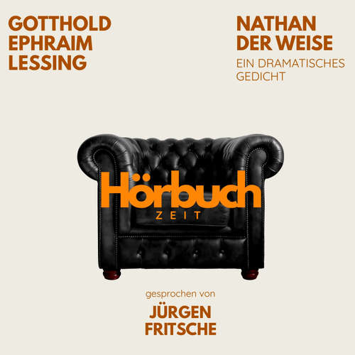 Hoerbuch Nathan der Weise. Ein dramatisches Gedicht. - Hörbuchzeit - Jürgen Fritsche