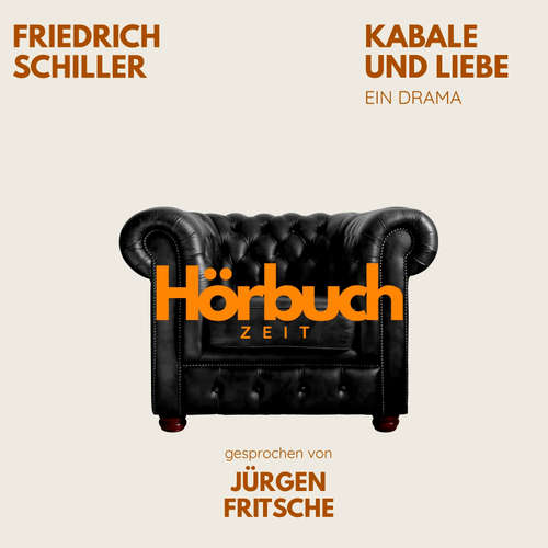 Hoerbuch Kabale und Liebe. Ein Drama. - Hörbuchzeit - Jürgen Fritsche