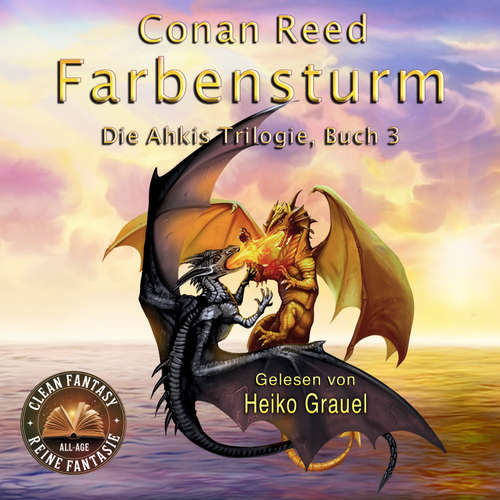 Hoerbuch Farbensturm: Die Ahkis-Trilogie, Buch 3 - Conan Reed - Lord of Glencoe - Heiko Grauel