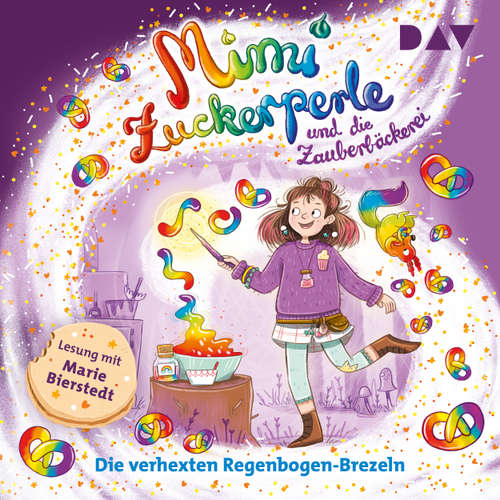 Hoerbuch Die verhexten Regenbogen-Brezeln - Mimi Zuckerperle, Band 3 - Sandra Grimm - Marie Bierstedt