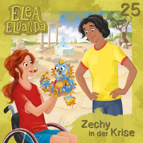 Hoerbuch Elea Eluanda, Folge 25: Zechy in der Krise - Elfie Donnelly - Giuliana Jakobeit