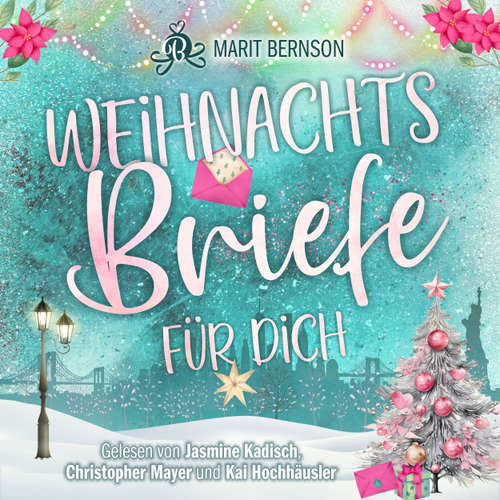 Hoerbuch Weihnachtsbriefe für dich - Marit Bernson - Jasmine Kadisch