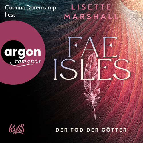 Hoerbuch Fae Isles - Der Tod der Götter - Die Fae Isles-Reihe, Band 3 - Lisette Marshall - Corinna Dorenkamp