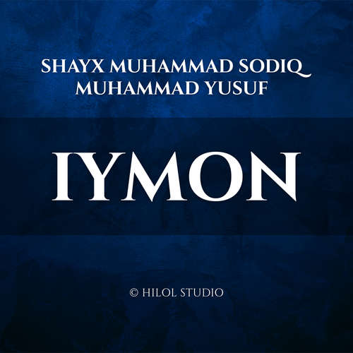Audiobook Iymon - Shayx Muhammad Sodiq Muhammad Yusuf - Shayx Muhammad Sodiq Muhammad Yusuf