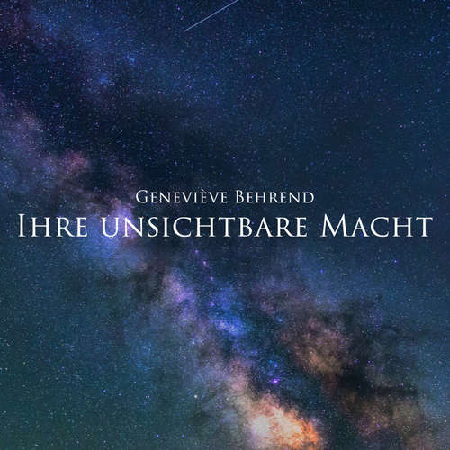 Hoerbuch Ihre unsichtbare Macht - Geneviève Behrend - Herbert Schäfer